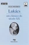 Lukacs Um Classico Do Seculo Xx