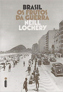 Brasil - Os Frutos Da Guerra