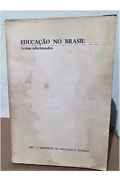Educacao No Brasil - Textos Selecionados