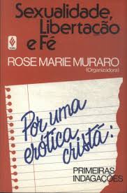 Sexualidade Libertacao E Fe - Por Uma Erotica Crista