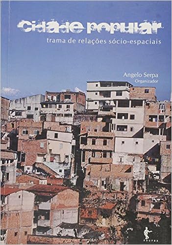 Cidade Popular - Trama de Relações Sócio-Espaciais