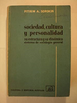 Sociedad Cultura Y Personalidad - Su Estructura Y Su Dinamica