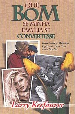 Que Bom Se Minha Familia Se Convertesse
