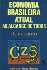 Economia Brasileira Atual Ao Alcance De Todos