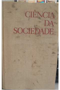 Ciencia Da Sociedade - Nascimento Do Marxismo-leninismo - Socialismo E Comunismo