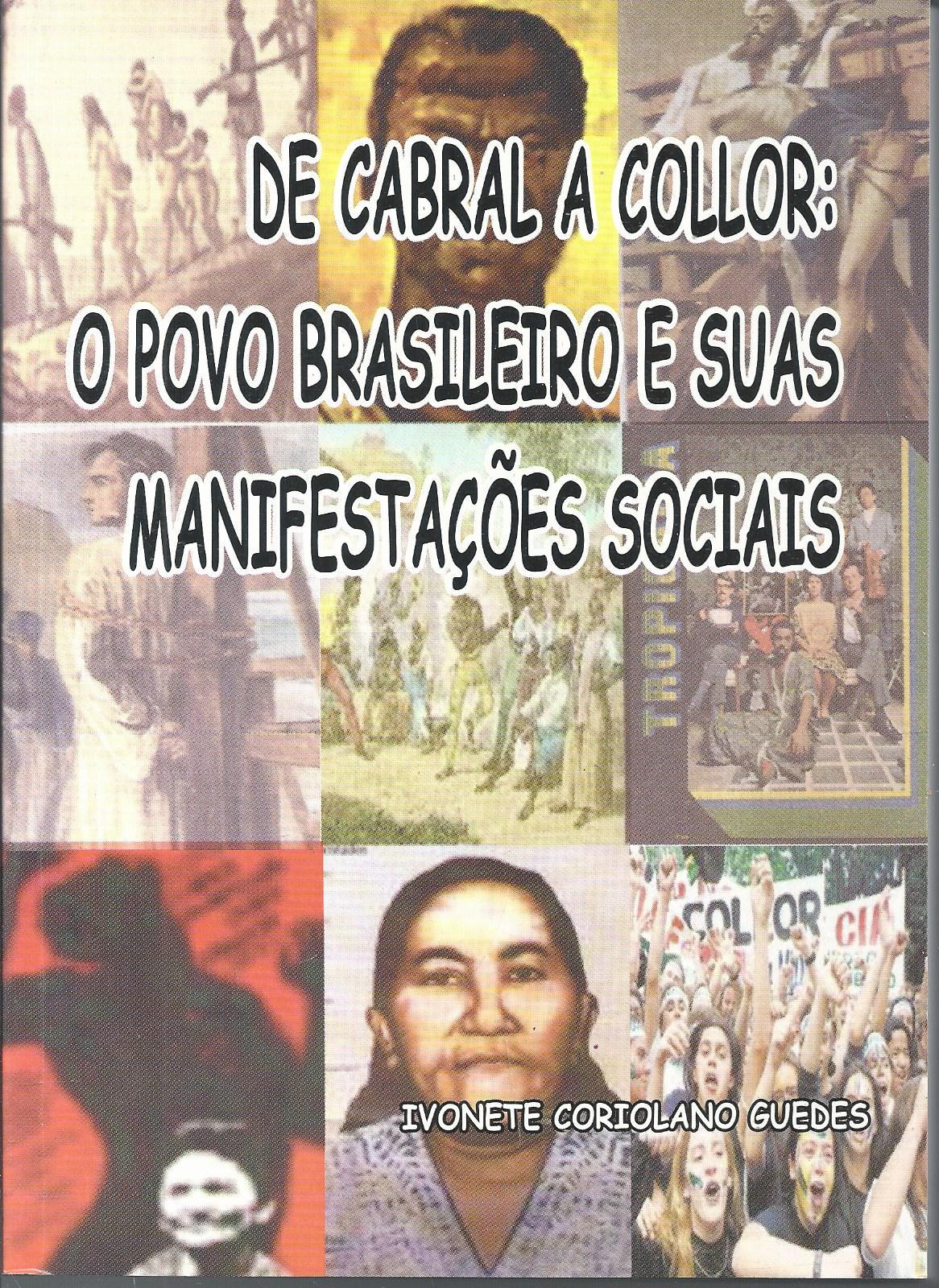 De Cabral A Collor O Povo Brasileiro E Suas Manifestacoes Sociais (f-685 / 09)