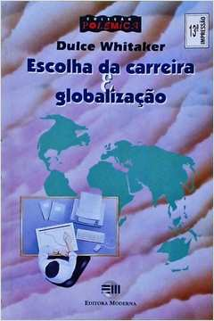 Escolha Da Carreira E Globalizacao