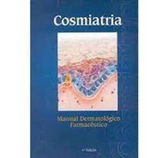 Cosmiatria - Manual Dermatologico Farmaceutico