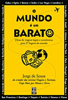 O Mundo E Um Barato - Dicas De Viagens Legais E Economias