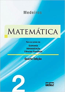 Matematica - Para Cursos De Economia Administracao Ciencias Contabeis V. 02