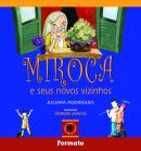 Miroca E Seus Novos Vizinhos