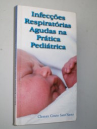 Infeccoes Respiratorias Agudas Na Pratica Pediatrica