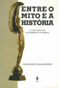 Entre O Mito E A Historia - O V Centenario Do Descobrimento Da America