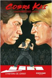 Cobra Kai - A Saga Karate Kid Continua / Capa Dura