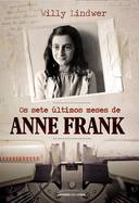 Os Sete Ultimos Meses De Anne Frank