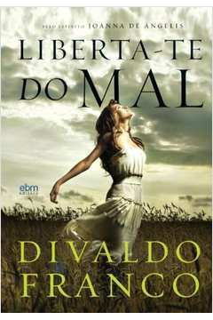 Liberta-te Do Mal Pelo Espirito Joanna De Angelis