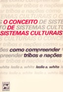 Conceito De Sistemas Culturais - Como Compreender Tribos E Nacoes