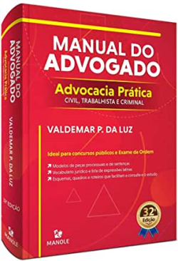 Manual Do Advogado - Advocacia Pratica Civil, Trabalhista E Criminal