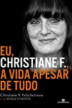 Eu Christiane F. A Vida Apesar De Tudo
