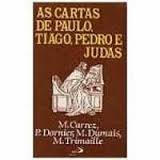 As Cartas De Paulo, Tiago, Pedro E Judas