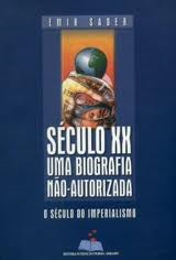 Seculo Xx Uma Biografia Nao - Autorizada