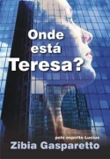 Onde Esta Teresa - Pelo Espirito Lucius