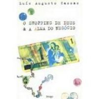 O Shopping De Deus E Alma Do Negocio