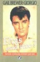 Elvis Esta Vivo