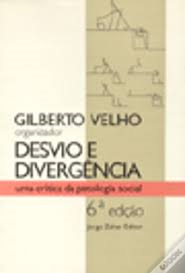 Desvio E Divergencia - Uma Critica Da Patologia Social