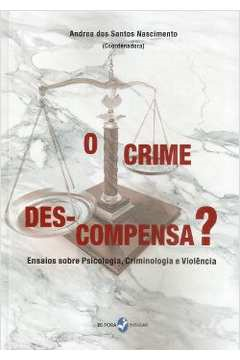 O Crime Des-compensa
