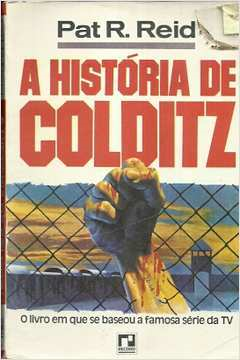 A Historia De Colditz