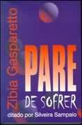 Pare De Sofrer - Ditado Por Silveira Sampaio