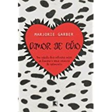 Amor De Cao - Um Estudo Das Relacoes Entre Os Homens E Seus Animais De Estimacao