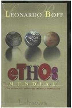 Ethos Mundial - Um Consenso Minimo Entre Os Humanos