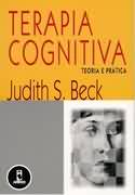 Terapia Cognitiva - Teoria E Pratica