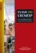 Exame Do Cremesp - Uma Contribuicao Para A Avaliacao Do Ensino Medio