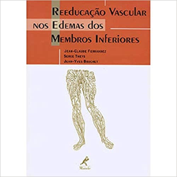 Reeducacao Vascular Nos Edemas Dos Membros Inferiores