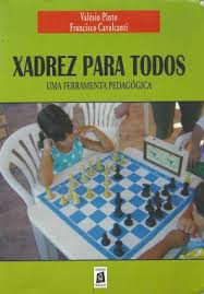 Xadrez Para Todos - Uma Ferramenta Pedagogica