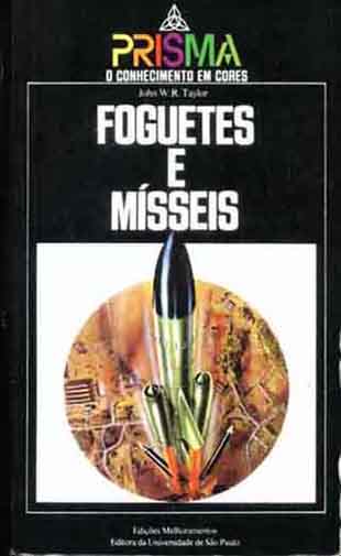 Foguetes E Misseis - Colecao Prisma
