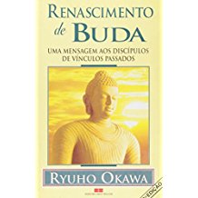 Renascimento De Buda Uma Mensagem Aos Discipulos De Vinculos Passados