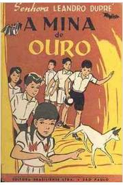 A Mina De Ouro - Reencadernado