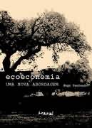 Ecoeconomia - Uma Nova Abordagem - Autografado