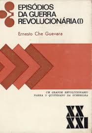 Episodios Da Guerra Revolucionaria V. 01 - Um Grande Revolucionario Narra O Quotidiano Da Guerrilha