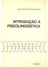 Introducao A Psicolinguistica