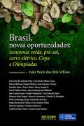 Brasil Novas Oportunidades - Economia Verde Pre-sal Carro Eletrico Copa E Olimpiadas