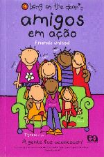 Amigos - A Gente Faz Acontecer