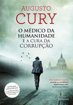 O Medico Da Humanidade E A Cura Da Corrupcao