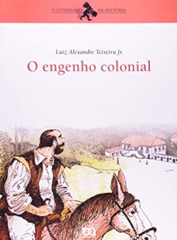 O Engenho Colonial