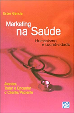 Marketing Na Saude - Humanismo E Lucratividade