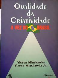 Qualidade Da Criatividade - A Vez Do Brasil